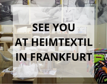 See you at Heimtextil in Frankfurt